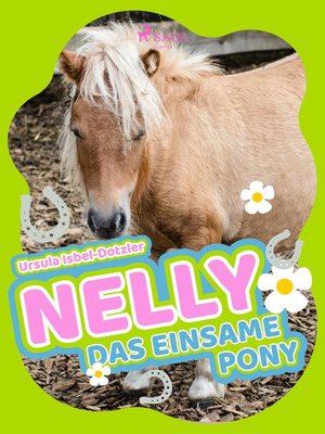cover image of Nelly--Das einsame Pony